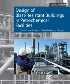 Design of Blast-Resistant Buildings in Petrochemical Facilities pdf